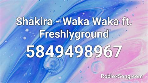 waka waka roblox id code